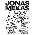 I Seem to Live: The New York Diaries, 1969-2011: Volume 2 - Paperback