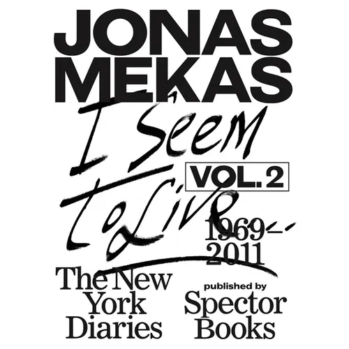 I Seem to Live: The New York Diaries, 1969-2011: Volume 2 - Paperback