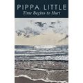 Time Begins to Hurt - Paperback