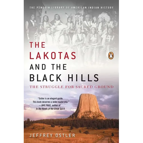 The Lakotas and the Black Hills: The Struggle for Sacred Ground - Paperback