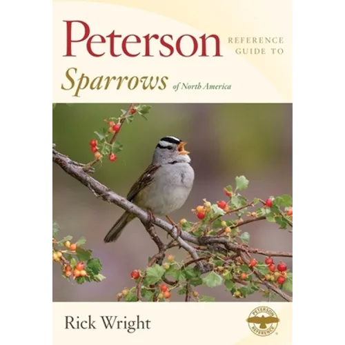 Peterson Reference Guide to Sparrows of North America - Hardcover