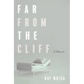 Far from the Cliff: A Memoir - Hardcover