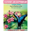 Flowers And Butterflies- Large Print Easy To Read Dot-to-Dot: From 153 to 527 Dots - Paperback