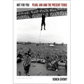 Not for You: Pearl Jam and the Present Tense - Paperback