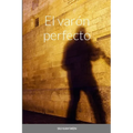 El varón perfecto - Paperback