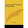 Operations Of The Spirit Of God (1865) - Paperback