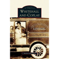 Whitehall and Coplay - Hardcover