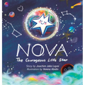 Nova: The Courageous Little Star - Hardcover