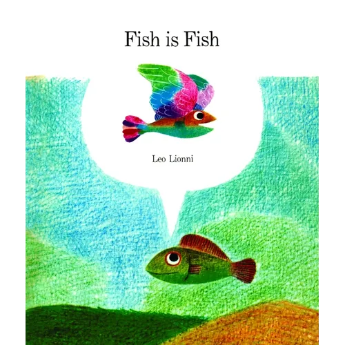 Fish Is Fish - Hardcover