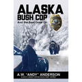 Alaska Bush Cop - Paperback