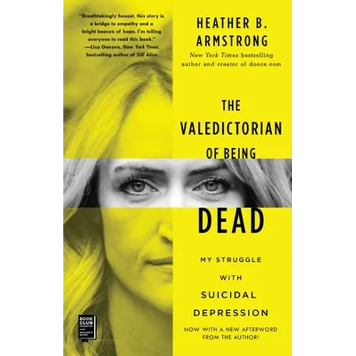 The Valedictorian of Being Dead: My Struggle with Suicidal Depression - Paperback