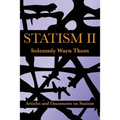 Statism II: Solemnly Warn Them - Paperback
