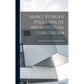 Marci Vitruvii Pollionis De Architectura Libri Decem - Hardcover