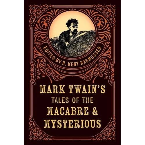 Mark Twain's Tales of the Macabre & Mysterious - Paperback