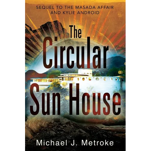 The Circular Sun House - Paperback