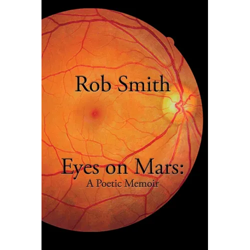 Eyes on Mars: A Poetic Memoir - Paperback