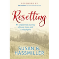 Resetting: An Unplanned Journey of Love, Loss, and Living Again - Paperback
