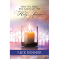 Why We Need the Gifts of the Holy Spirit - Paperback
