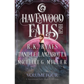 Havenwood Falls High Volume Four: A Havenwood Falls High Collection - Paperback