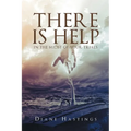 There Is Help In The Midst Of Your Trials - Paperback