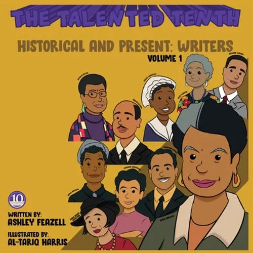 The Talented Tenth Historical & Present: Writers - Paperback