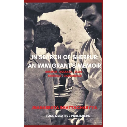 In Search of Sherpur: An Immigrant's Memoir - Paperback