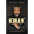 Resilient - Achieving the American Dream - Hardcover
