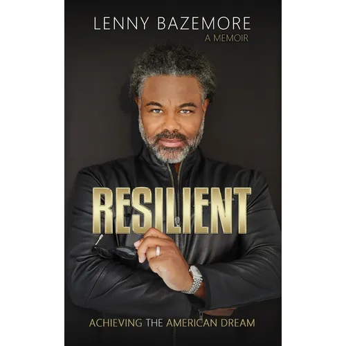 Resilient - Achieving the American Dream - Hardcover