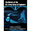 The History of the U.S. Army Corps of Engineers - Paperback