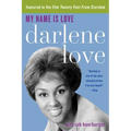 My Name Is Love: The Darlene Love Story - Paperback