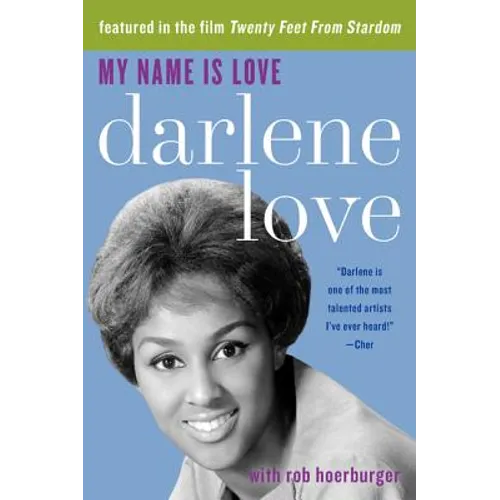 My Name Is Love: The Darlene Love Story - Paperback