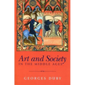 Art and Society in the Middle Ages - Hardcover