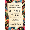 The Vice President's Black Wife: The Untold Life of Julia Chinn - Hardcover