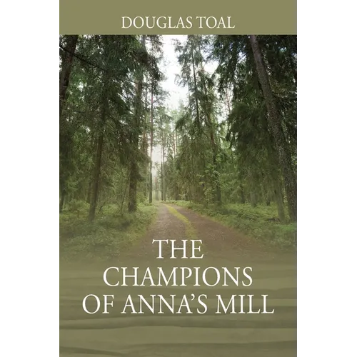 The Champions of Anna's Mill - Paperback