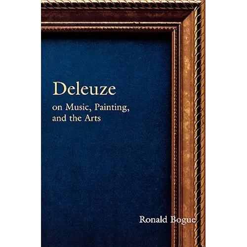 Deleuze on Music, Painting and the Arts - Paperback