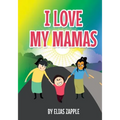 I Love My Mamas - Paperback
