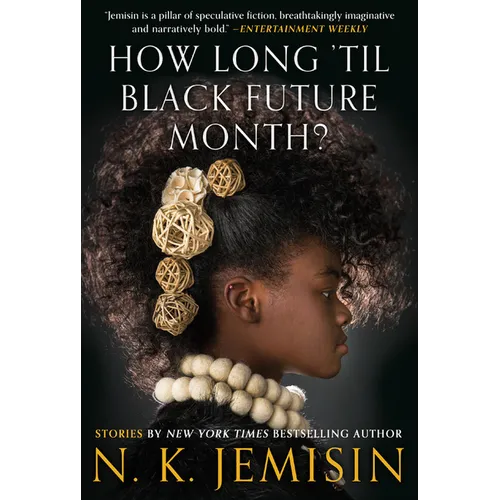 How Long 'Til Black Future Month?: Stories - Hardcover