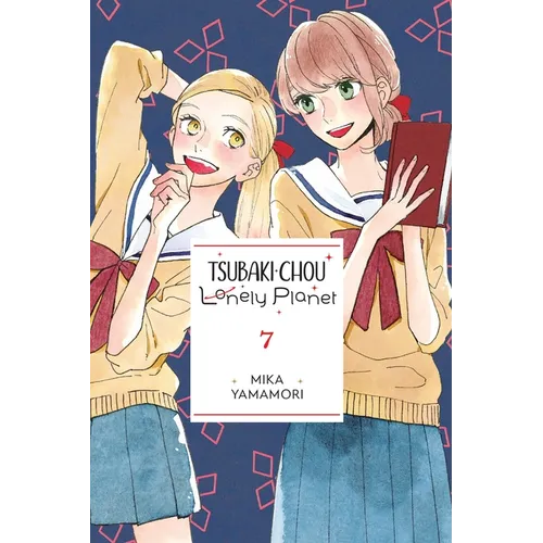 Tsubaki-Chou Lonely Planet, Vol. 7: Volume 7 - Paperback