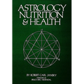 Astrology Nutrition and Health - Paperback