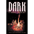 Dark: A Horror Anthology - Paperback