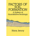 Factors of Soil Formation: A System of Quantitative Pedology - Paperback