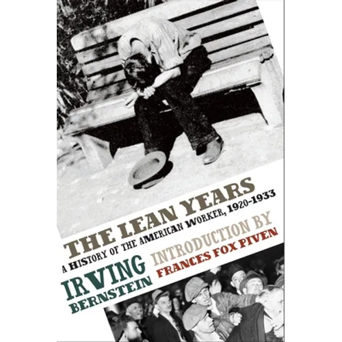 The Lean Years: A History of the American Worker, 1920-1933 - Paperback