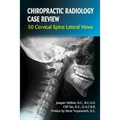 Chiropractic Radiology Case Review: 50 Cervical Spine Lateral Views - Paperback