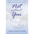 Not Without You - Paperback