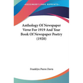 Anthology Of Newspaper Verse For 1919 And Year Book Of Newspaper Poetry (1920) - Paperback