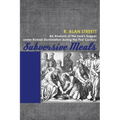 Subversive Meals: An Analysis of the Lord's Supper Under Roman Domination During the First Century - Hardcover