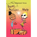 Doing Italians...oops...Italy - Paperback