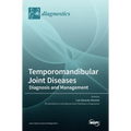 Temporomandibular Joint Diseases: Diagnosis and Management - Hardcover