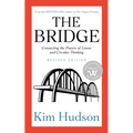 The Bridge: Connecting the Powers of Linear and Circular Thinking - Paperback