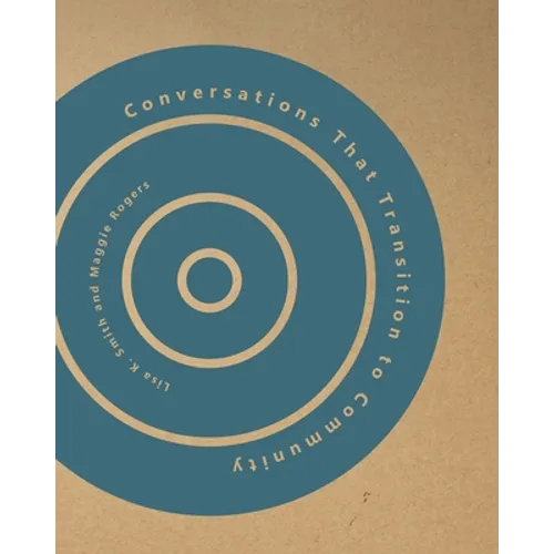 Conversations That Transition to Community - Paperback